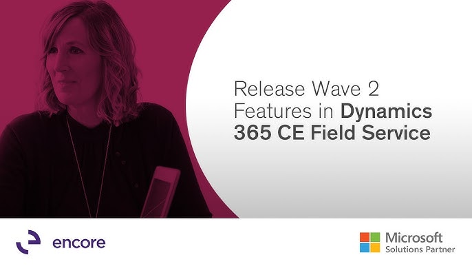 Dynamics 365 Field Service – October 2025 Wave Release -2